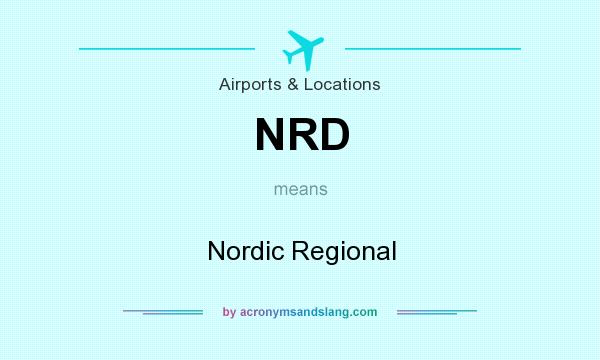 What does NRD mean? It stands for Nordic Regional