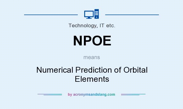 What does NPOE mean? It stands for Numerical Prediction of Orbital Elements