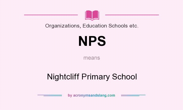 What does NPS mean? It stands for Nightcliff Primary School