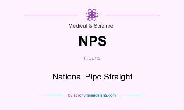 What does NPS mean? It stands for National Pipe Straight