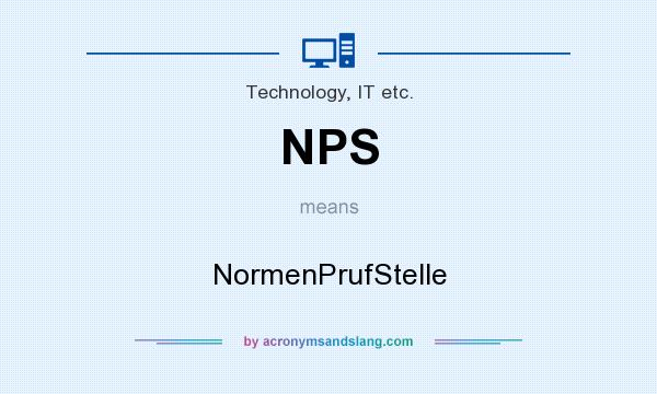 What does NPS mean? It stands for NormenPrufStelle