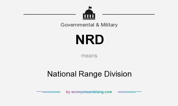 What does NRD mean? It stands for National Range Division