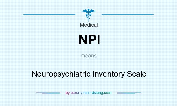 What does NPI mean? It stands for Neuropsychiatric Inventory Scale