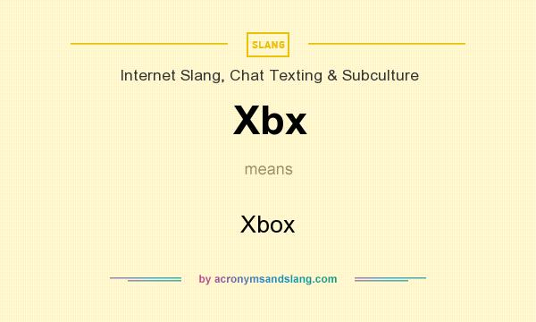 What does Xbx mean? It stands for Xbox