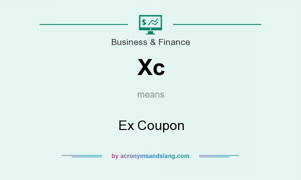 What does Xc mean? It stands for Ex Coupon