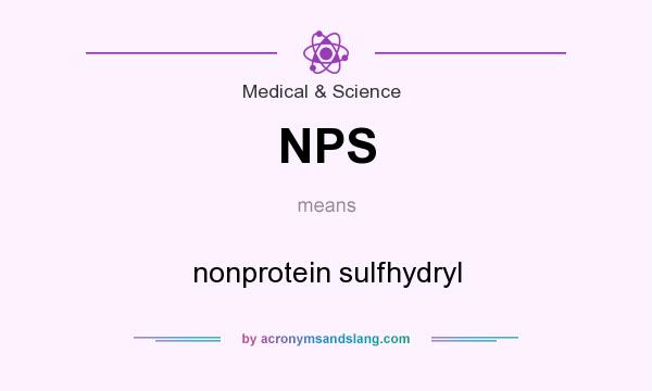 What does NPS mean? It stands for nonprotein sulfhydryl