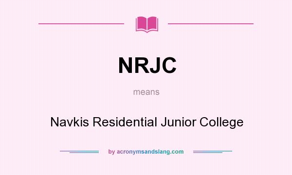 What does NRJC mean? It stands for Navkis Residential Junior College