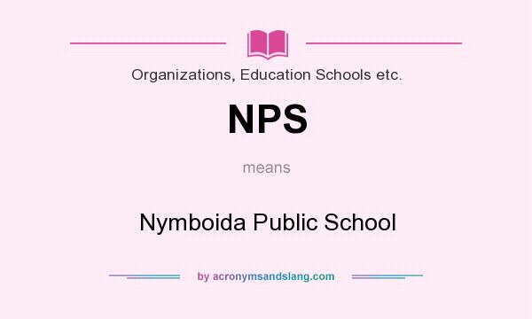 What does NPS mean? It stands for Nymboida Public School