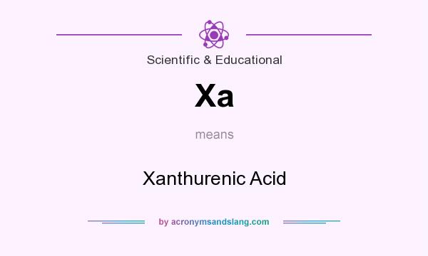 What does Xa mean? It stands for Xanthurenic Acid