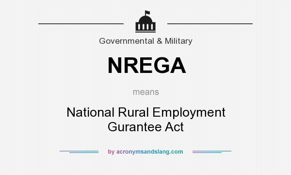 What does NREGA mean? It stands for National Rural Employment Gurantee Act