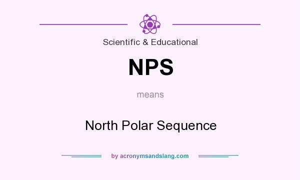 What does NPS mean? It stands for North Polar Sequence