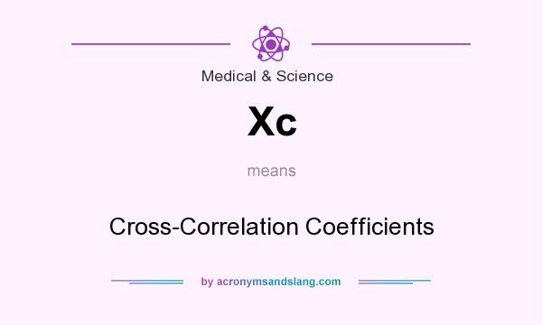 What does Xc mean? It stands for Cross-Correlation Coefficients