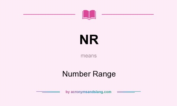 What does NR mean? It stands for Number Range
