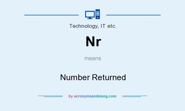 What does Nr mean? It stands for Number Returned