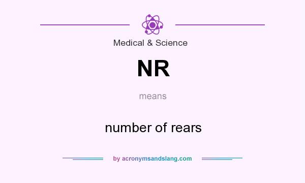 What does NR mean? It stands for number of rears