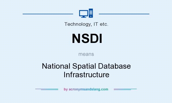 What does NSDI mean? It stands for National Spatial Database Infrastructure