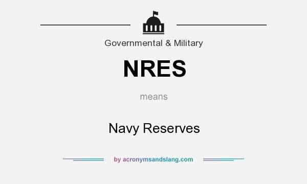 What does NRES mean? It stands for Navy Reserves