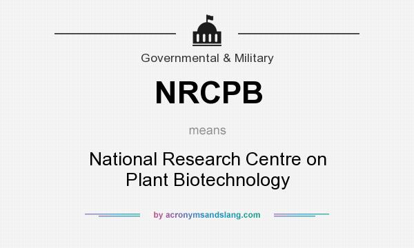 What does NRCPB mean? It stands for National Research Centre on Plant Biotechnology