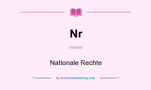What does Nr mean? It stands for Nationale Rechte