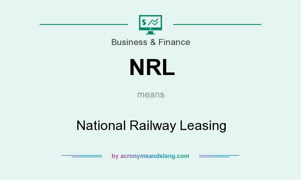 What does NRL mean? It stands for National Railway Leasing
