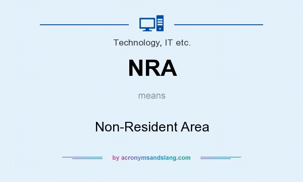 What does NRA mean? It stands for Non-Resident Area