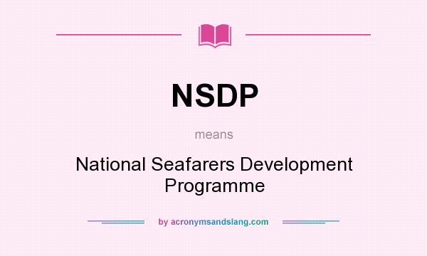 What does NSDP mean? It stands for National Seafarers Development Programme