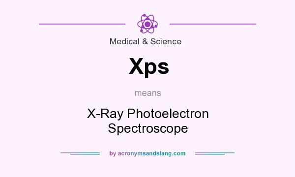 What does Xps mean? It stands for X-Ray Photoelectron Spectroscope