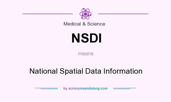 What does NSDI mean? It stands for National Spatial Data Information