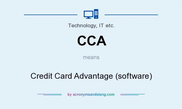 What does CCA mean? It stands for Credit Card Advantage (software)