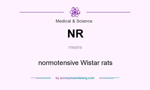 What does NR mean? It stands for normotensive Wistar rats