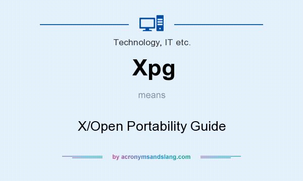 What does Xpg mean? It stands for X/Open Portability Guide
