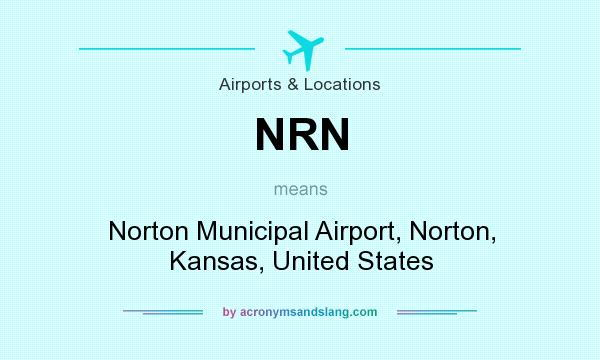 What does NRN mean? It stands for Norton Municipal Airport, Norton, Kansas, United States