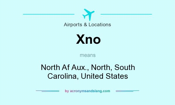 What does Xno mean? It stands for North Af Aux., North, South Carolina, United States