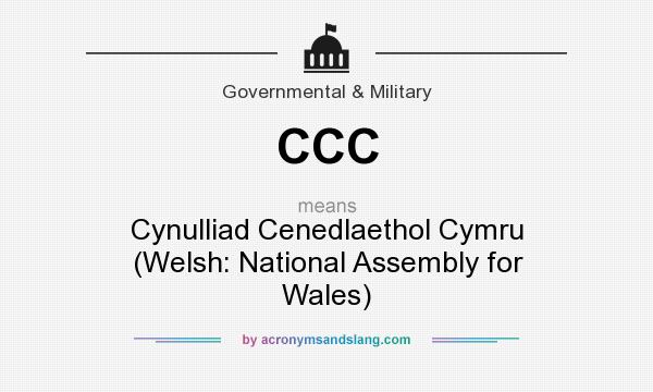 What does CCC mean? It stands for Cynulliad Cenedlaethol Cymru (Welsh: National Assembly for Wales)