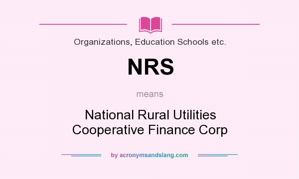 What does NRS mean? It stands for National Rural Utilities Cooperative Finance Corp