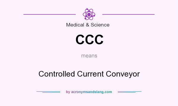 What does CCC mean? It stands for Controlled Current Conveyor