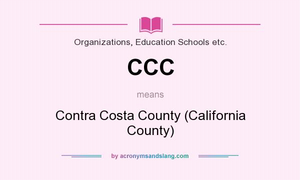 What does CCC mean? It stands for Contra Costa County (California County)