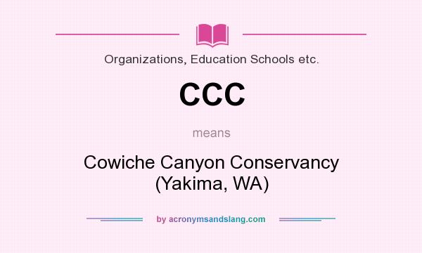 What does CCC mean? It stands for Cowiche Canyon Conservancy (Yakima, WA)