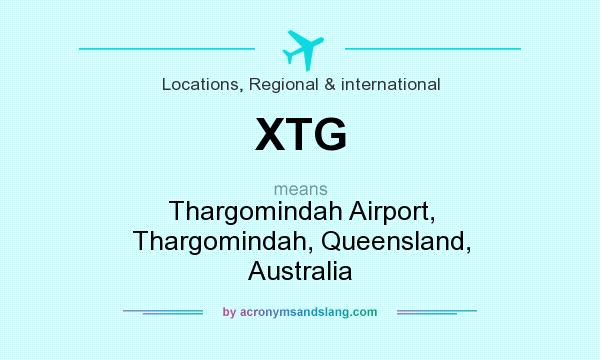 What does XTG mean? It stands for Thargomindah Airport, Thargomindah, Queensland, Australia
