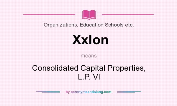 What does Xxlon mean? It stands for Consolidated Capital Properties, L.P. Vi