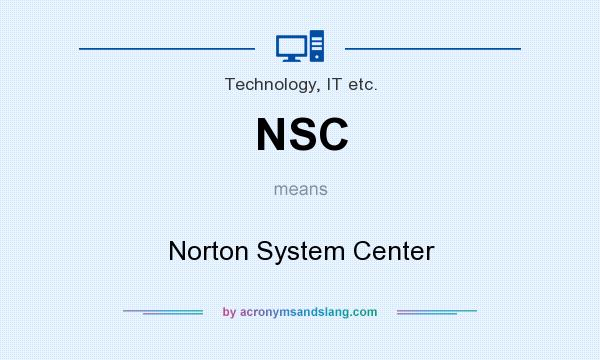 What does NSC mean? It stands for Norton System Center