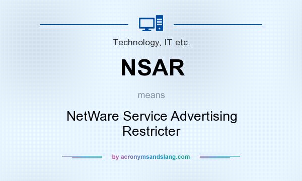 What does NSAR mean? It stands for NetWare Service Advertising Restricter