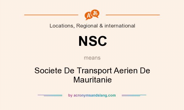 What does NSC mean? It stands for Societe De Transport Aerien De Mauritanie