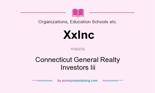 What does Xxlnc mean? It stands for Connecticut General Realty Investors Iii