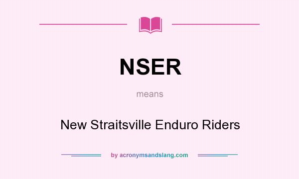 What does NSER mean? It stands for New Straitsville Enduro Riders