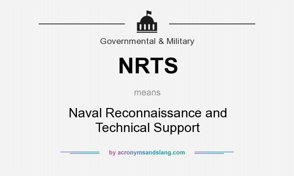 What does NRTS mean? It stands for Naval Reconnaissance and Technical Support