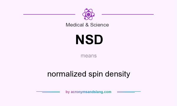 What does NSD mean? It stands for normalized spin density