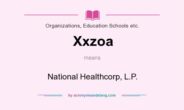 What does Xxzoa mean? It stands for National Healthcorp, L.P.