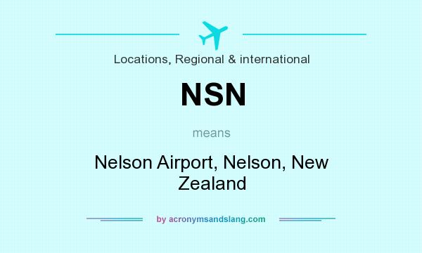 What does NSN mean? It stands for Nelson Airport, Nelson, New Zealand