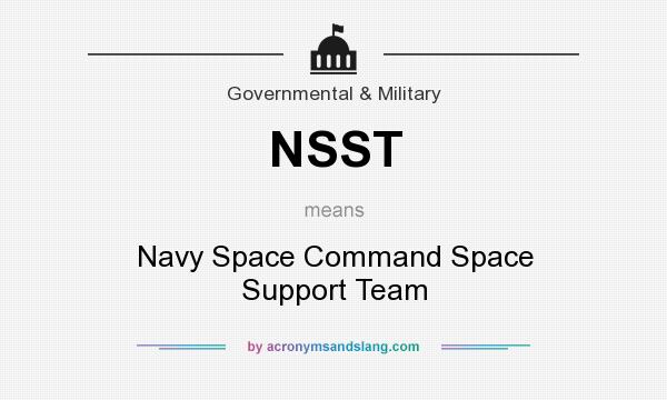 What does NSST mean? It stands for Navy Space Command Space Support Team
